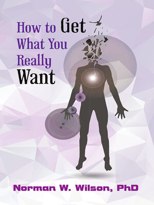 cover image of How to Get What You Really Want